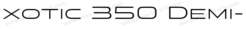 xotic 350 Demi字体转换
